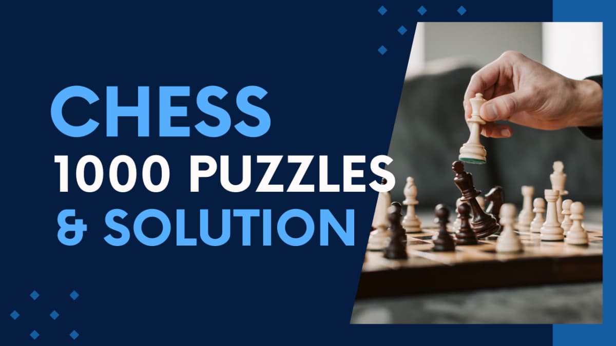 1,000 Chess Puzzles an solutions